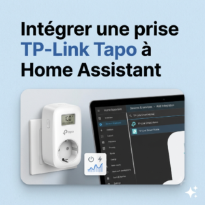 Prise connectée TP-Link Tapo branchée sur une prise murale, avec l'intégration "TP-Link Smart Home" affichée dans Home Assistant sur tablette